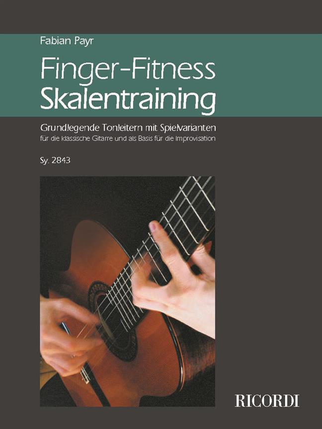 Finger-Fitness Skalentraining - Grundlegende Tonleitern mit Spielvarianten -  noty pro klasickou kytaru